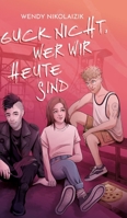 Guck nicht, wer wir heute sind 3384169581 Book Cover