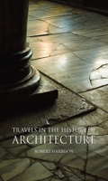 Travels in the History of Architecture 186189435X Book Cover