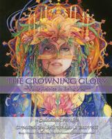 The Crowning Glory: Fully Rejoice in Being You. 0988572214 Book Cover