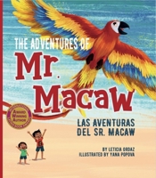 The Adventures of Mr. Macaw, Las Aventuras del Sr. Macaw 1733294201 Book Cover