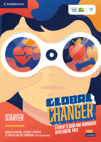Global Changer Starter Student's Book and Workbook with Digital Pack 1009277596 Book Cover