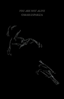 You Are Not Alive 1098332865 Book Cover