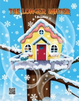 The Longer Winter: EL INVIERNO MÁS LARGO null Book Cover