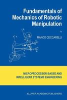 Fundamentals of Mechanics of Robotic Manipulation 9048165164 Book Cover