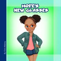 Hope's New Glasses 0997904283 Book Cover