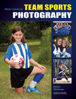 Master Guide for Team Sports Photography 1584282150 Book Cover