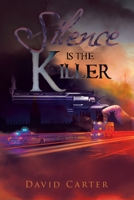 Silence is the Killer 1728376289 Book Cover