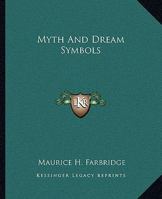 Myth And Dream Symbols 1425356788 Book Cover