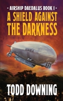 A Shield Against the Darkness B0BCSCZMTX Book Cover