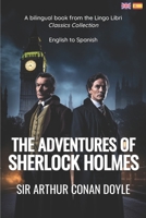The Adventures of Sherlock Holmes (Translated): English - Spanish Bilingual Edition B0C2SG2GHL Book Cover