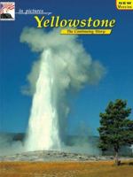 In Pictures Yellowstone: The Continuing Story 0887140475 Book Cover