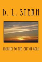 Journey to the City of Gold 1533343691 Book Cover