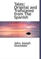 Tales; Original and Translated from The Spanish 0530330679 Book Cover