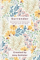 Surrender: Scripture to Help You Let Go and Let God Journal B0GV6YV83Q Book Cover