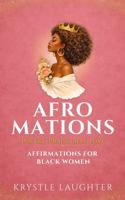 Afromations: Affirmations for Black Women 1955787093 Book Cover