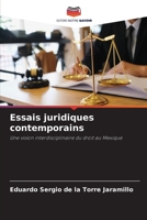 Essais juridiques contemporains: Une vision interdisciplinaire du droit au Mexique 6206109372 Book Cover