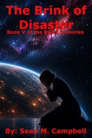 The Brink of Disaster: Book V of the ROE Chronicles B0HG9FN6VH Book Cover