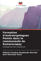 Formation d'androergologues Pemón dans la communauté de Kumaracapay (French Edition) 6207002326 Book Cover