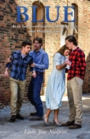 Blue: As in Sad Goodbyes, a Changing Sky, and Wedding Ties 1662897006 Book Cover