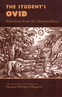 The Student's Ovid: Selections from the Metamorphoses (Oklahoma Series in Classical Culture) 0806132205 Book Cover