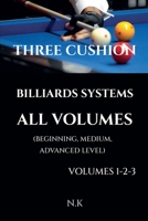 Three Cushion Billiards Systems - All Volumes - Volumes 1-2-3 (Beginner) B0G6PXMCD8 Book Cover
