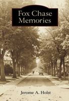 Fox Chase Memories 1955781419 Book Cover