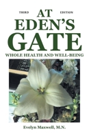 At Eden's Gate: Whole Health and Well-Being: Third Edition B0FJ2QCJMF Book Cover
