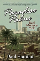 Paradise Palms: Red Menace Mob 1684337208 Book Cover