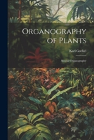 Organography of Plants: Special Organography 1021628379 Book Cover