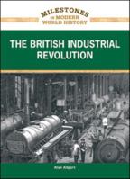 The British Industrial Revolution 1604134984 Book Cover