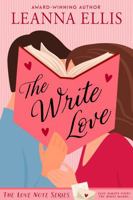 The Write Love (The Love Note Series) 1969049154 Book Cover