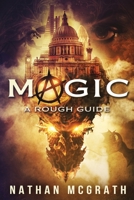 Magic. A Rough Guide 1803026103 Book Cover