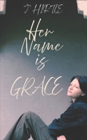 Her Name is Grace B0F3VX7W7R Book Cover