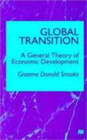 Global Transition: A General Theory of Economic Development (Social Dynamics Trilogy) 0333771478 Book Cover