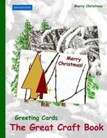Brockhausen: Greeting Cards - The Great Craft Book: Merry Christmas 1522918272 Book Cover