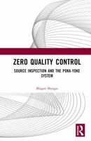 Zero Quality Control: Source Inspection and the Poka-Yoke System 0915299070 Book Cover