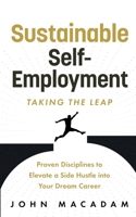 Sustainable Self-Employment: Taking the Leap B0FB6D5VLJ Book Cover