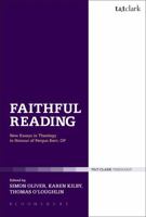 Faithful Reading: New Essays in Theology in Honour of Fergus Kerr, Op 0567128989 Book Cover