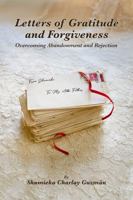 Letters of Gratitude and Forgiveness: Overcoming Abandonment and Rejection B0FB4852Z7 Book Cover