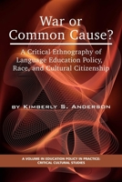 War or Common Cause? (Education Policy in Practice: Critical Cultural Studies) 1593119852 Book Cover