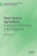 Open Source Agriculture : Grassroots Technology in the Digital Era 3030293408 Book Cover