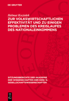 Zur Volkswirtschaftlichen Effektivität Und Zu Einigen Problemen Des Kreislaufes Des Nationaleinkommens 3112743881 Book Cover