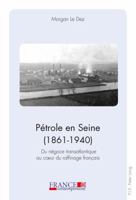 Pétrole en Seine (1861-1940) 9052017530 Book Cover