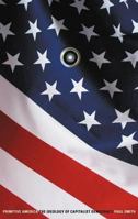 Primitive America: The Ideology of Capitalist Democracy 0816628270 Book Cover