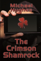 The Crimson Shamrock 1710385189 Book Cover