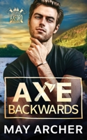Axe Backwards 1964685346 Book Cover