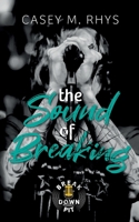 The Sound of Breaking 3695143150 Book Cover