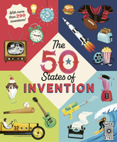 The 50 States of Invention: Coast to Coast Innovation and Creation (Americana) 1836009070 Book Cover