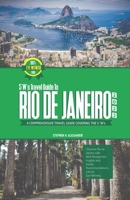 5 “W‘s Travel Guide To Rio de Janeiro 2023: A Comprehensive Travel Guide Covering the 5 'W's B0C6W18P11 Book Cover