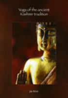 Yoga of the Ancient Kashmir Tradition 0955533007 Book Cover